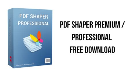 PDF Shaper Premium / Professional Free Download